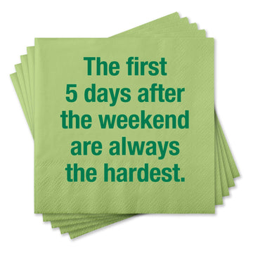 Chris’s Stuff Inc. - Funny Cocktail Napkins - The first 5 days