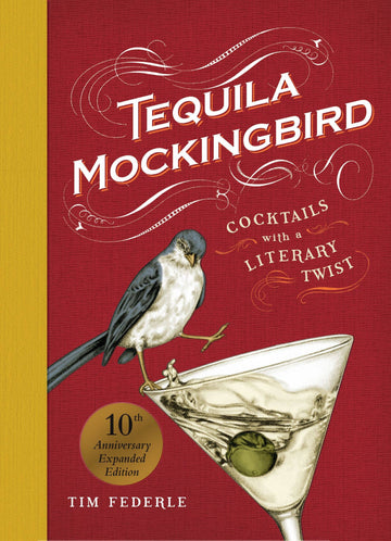 Hachette Book Group - Tequila Mockingbird (10th Anniversary Expanded Edition)
