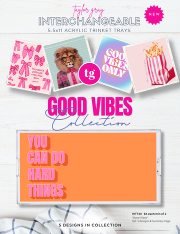 TAYLOR GRAY - 5.5x11 GOOD VIBES trinket tray insert set of 5