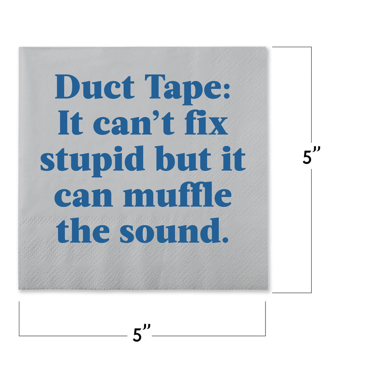 Chris’s Stuff Inc. -  Funny Cocktail Napkins - Duct Tape
